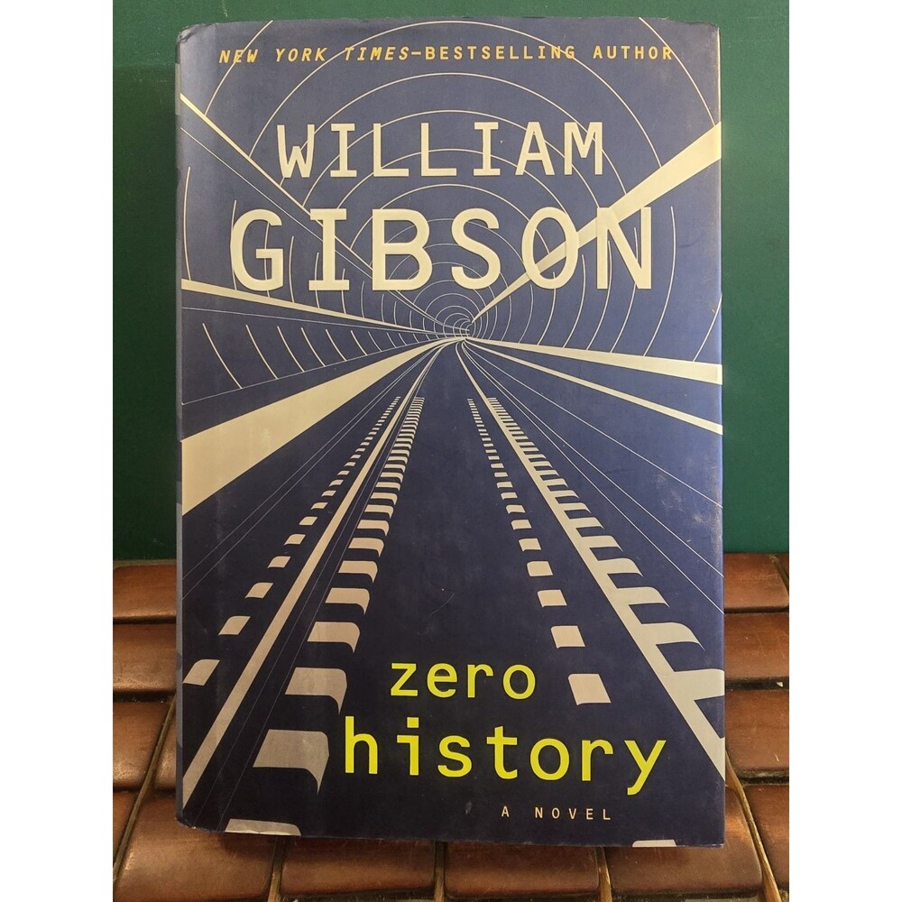 Zero History by William Gibson 2010 Hardcover 1st Edition